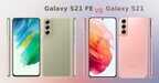 三星 Galaxy S21 FE 与 Galaxy S21哪个更值得买（星 Galaxy S21 FE 与 Galaxy